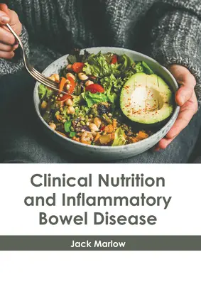 Klinická výživa a zápalové ochorenie čriev - Clinical Nutrition and Inflammatory Bowel Disease