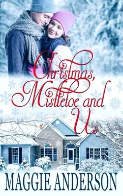 Vianoce, imelo a my - Christmas, Mistletoe and Us