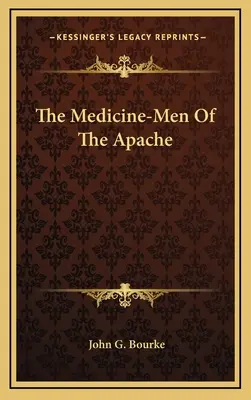 Apačskí medici - The Medicine-Men Of The Apache