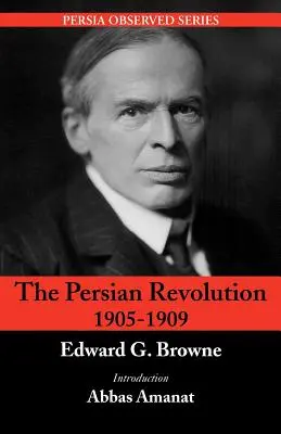 Perzská revolúcia v rokoch 1905-1909 - The Persian Revolution of 1905-1909