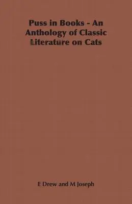 Kocúr v knihách - Antológia klasickej literatúry o mačkách - Puss in Books - An Anthology of Classic Literature on Cats