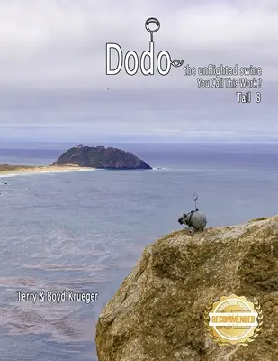 Dodo nelietavá sviňa: Tomu hovoríte práca ? Chvost 8 - Dodo the unflighted swine: You Call This Work ? Tail 8