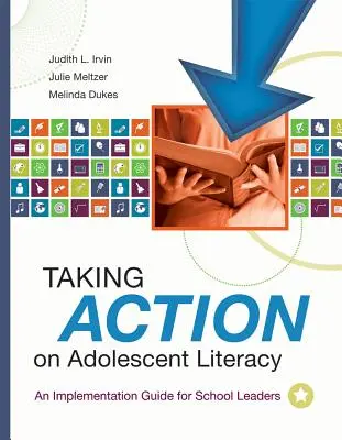 Prijímanie opatrení v oblasti gramotnosti dospievajúcich: Príručka pre vedúcich pracovníkov škôl - Taking Action on Adolescent Literacy: An Implementation Guide for School Leaders