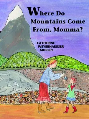 Odkiaľ sa berú hory, mami? - Where Do Mountains Come From, Momma?