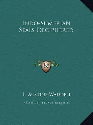 Rozlúštené indosumerské pečate - Indo-Sumerian Seals Deciphered