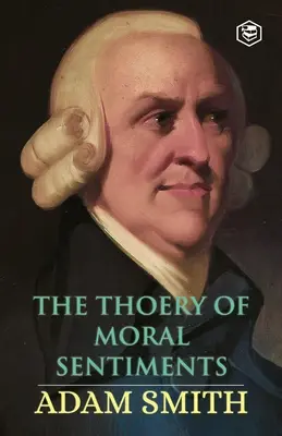 Teória morálnych citov - The Theory of Moral Sentiments