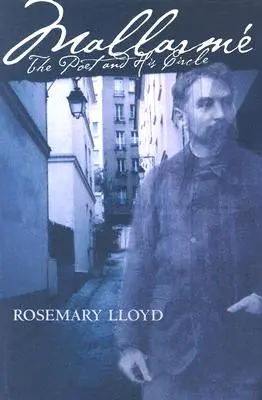 Mallarm: Básnik a jeho kruh - Mallarm: The Poet and His Circle