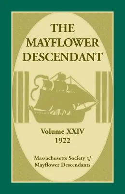 The Mayflower Descendant, zväzok 24, 1922 - The Mayflower Descendant, Volume 24, 1922