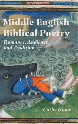 Stredoanglická biblická poézia: Romantika, publikum a tradícia - Middle English Biblical Poetry: Romance, Audience and Tradition