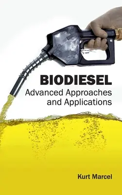 Bionafta: Pokročilé prístupy a aplikácie - Biodiesel: Advanced Approaches and Applications