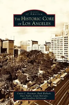 Historické jadro Los Angeles - Historic Core of Los Angeles