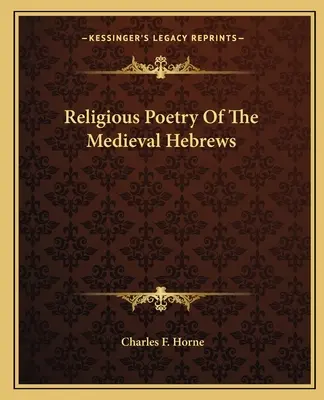 Náboženská poézia stredovekých Hebrejcov - Religious Poetry Of The Medieval Hebrews