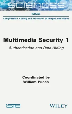 Multimediálna bezpečnosť 1: Overovanie a skrývanie údajov - Multimedia Security 1: Authentication and Data Hiding