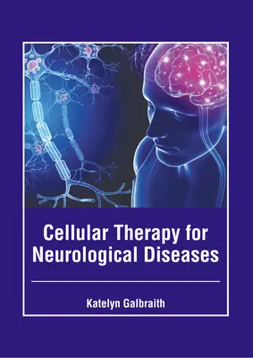 Bunková terapia neurologických ochorení - Cellular Therapy for Neurological Diseases