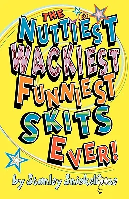 Najotrepanejšie, najbláznivejšie a najzábavnejšie scénky všetkých čias! - The Nuttiest, Wackiest, Funniest, Skits Ever!