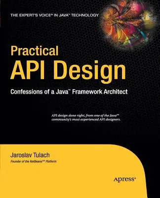 Praktický návrh API: Vyznanie architekta frameworku Java - Practical API Design: Confessions of a Java Framework Architect