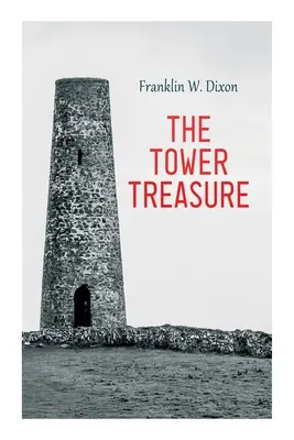 Poklad vo veži: (The Hardy Boys Series No.1) - The Tower Treasure: Adventure & Mystery Novel (The Hardy Boys Series No.1)