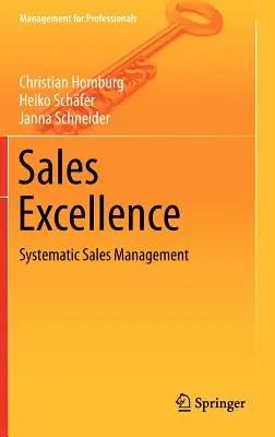 Excelentný predaj: Systematické riadenie predaja - Sales Excellence: Systematic Sales Management