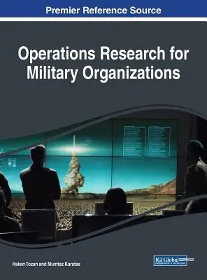 Operačný výskum pre vojenské organizácie - Operations Research for Military Organizations