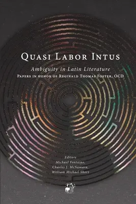 Quasi Labor Intus: Nejednoznačnosť v latinskej literatúre - Quasi Labor Intus: Ambiguity in Latin Literature