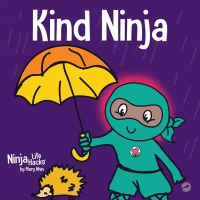 Láskavý Ninja: Detská kniha o láskavosti - Kind Ninja: A Children's Book About Kindness