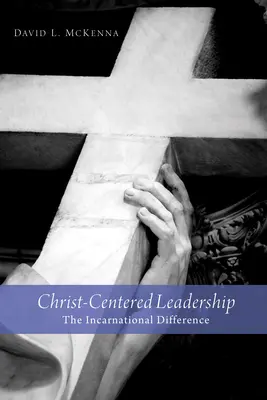 Vedenie zamerané na Krista - Christ-Centered Leadership