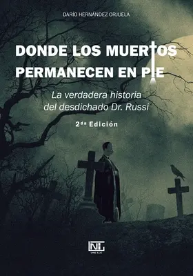 Kde mŕtvi zostávajú stáť - Donde los muertos permanecen en pie