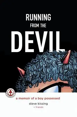 Útek pred diablom: (Grafický román): Spomienky posadnutého chlapca - Running from the Devil: A memoir of a boy possessed (Graphic Novel)