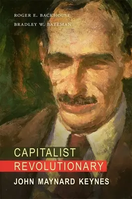 Kapitalistický revolucionár: John Maynard Keynes - Capitalist Revolutionary: John Maynard Keynes