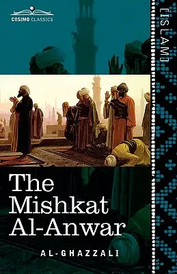 Miškat al-Anwar: Výklenok pre svetlá - The Mishkat Al-Anwar: The Niche for Lights