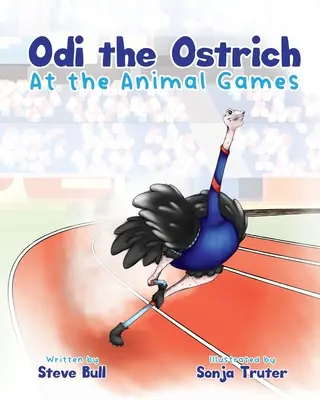 Pštros Odi na hrách zvierat - Odi the Ostrich at the Animal Games