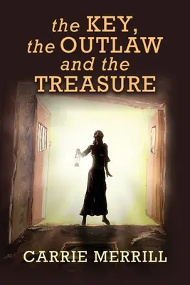 Kľúč, zločinec a poklad - The Key, The Outlaw, and the Treasure