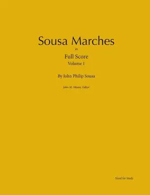 Sousa Marches in Full Score: 1. zväzok - Sousa Marches in Full Score: Volume 1
