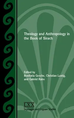 Teológia a antropológia v knihe Sirachovec - Theology and Anthropology in the Book of Sirach
