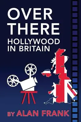 Tam - Hollywood v Británii - Over There - Hollywood in Britain