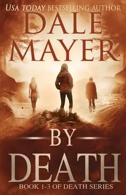 Trilógia o smrti: Knihy 1-3 - By Death Trilogy: Books 1-3