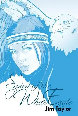 Duch bieleho orla - Spirit of the White Eagle