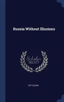Rusko bez ilúzií - Russia Without Illusions