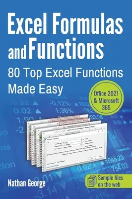 Vzorce a funkcie Excelu: 80 špičkových funkcií Excelu na zjednodušenie - Excel Formulas and Functions: 80 Top Excel Functions Made Easy