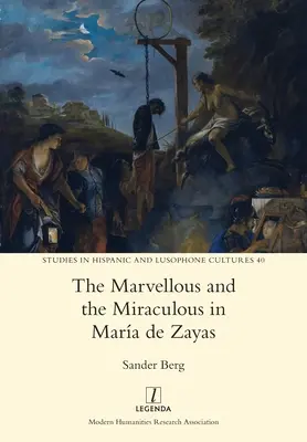 Podivuhodné a zázračné v Mara de Zayas - The Marvellous and the Miraculous in Mara de Zayas