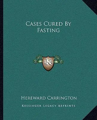 Prípady vyliečené pôstom - Cases Cured By Fasting