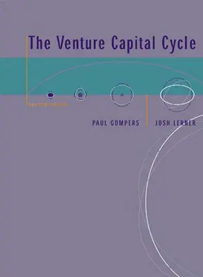 Cyklus rizikového kapitálu, druhé vydanie - The Venture Capital Cycle, second edition