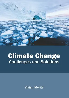 Klimatické zmeny: Výzvy a riešenia - Climate Change: Challenges and Solutions