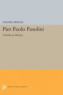 Pier Paolo Pasolini: Kino ako kacírstvo - Pier Paolo Pasolini: Cinema as Heresy