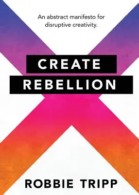 Vytvoriť vzburu - Create Rebellion