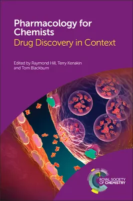 Farmakológia pre chemikov: Pre mladých farmaceutov (1): objavovanie liečiv v súvislostiach - Pharmacology for Chemists: Drug Discovery in Context