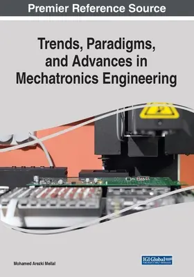 Trendy, paradigmy a pokroky v mechatronike - Trends, Paradigms, and Advances in Mechatronics Engineering