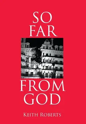 Tak ďaleko od Boha - So Far From God