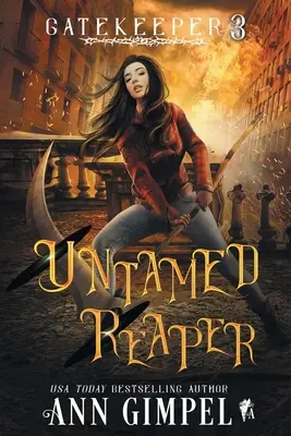 Neskrotná smrtka: Mestská fantasy - Untamed Reaper: An Urban Fantasy