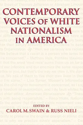 Súčasné hlasy bieleho nacionalizmu v Amerike - Contemporary Voices of White Nationalism in America